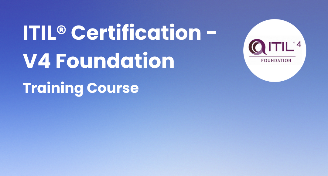 ITIL® V4 Foundation Training